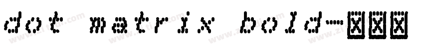 dot matrix bold字体转换
